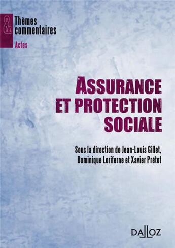 Couverture du livre « Assurances et protection sociale ; séminaire risques, assurances, responsabilités 2009/2010 » de  aux éditions Dalloz