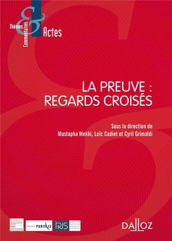 Couverture du livre « La preuve » de Mustapha Mekki et Cyril Grimaldi et Loic Cadiet aux éditions Dalloz