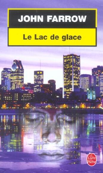 Couverture du livre « Le lac de glace » de Farrow-J aux éditions Le Livre De Poche