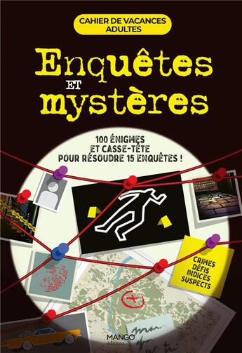 Couverture du livre « Cahier de vacances adultes - enquetes et mysteres. mots fleches, rebus, quiz, enigmes, casse-tete et » de Valerie Cluzel aux éditions Mango