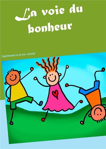 Couverture du livre « La voie du bonheur » de Daniela Andrian aux éditions Books On Demand