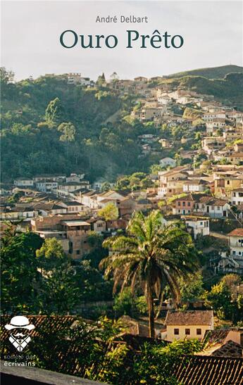 Couverture du livre « Ouro Prêto » de Andre Delbart aux éditions Publibook