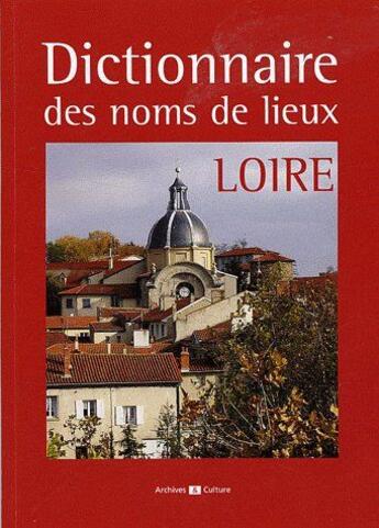 Couverture du livre « Dictionnaire des noms de lieux de la Haute-Loire » de  aux éditions Archives Et Culture