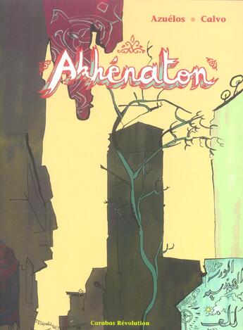 Couverture du livre « Akhenaton » de Calvo/Azuelos aux éditions Carabas