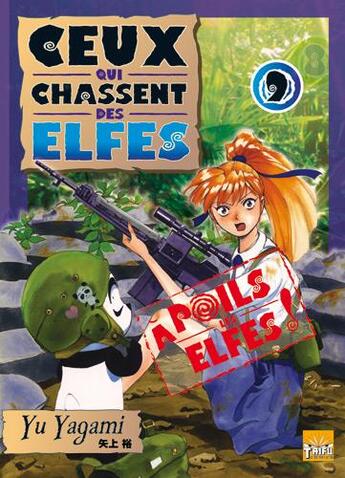 Couverture du livre « Ceux qui chassent des elfes Tome 9 » de Yu Yagami aux éditions Taifu Comics