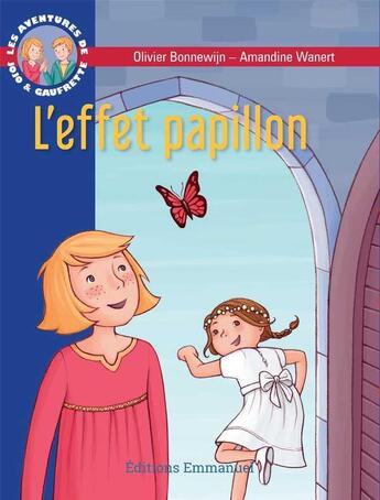 Couverture du livre « Les aventures de Jojo et Gaufrette ; l'effet papillon » de Olivier Bonnewijn et Amandine Wanert aux éditions Emmanuel