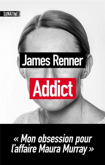 Couverture du livre « Addict » de James Renner aux éditions Sonatine