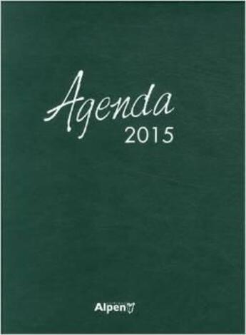 Couverture du livre « Agenda 2015 ; l'agenda des plantes qui soignent » de  aux éditions Alpen