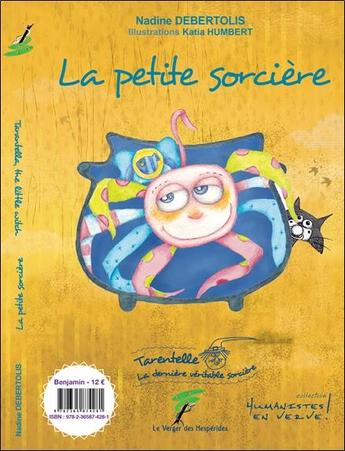 Couverture du livre « La petite sorcière / Tarantella, the little witch » de Katia Humbert et Nadine Debertolis aux éditions Le Verger Des Hesperides