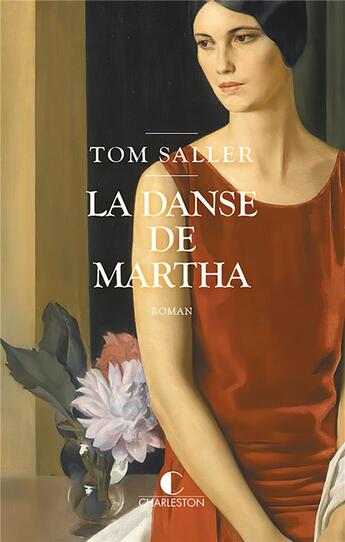 Couverture du livre « La danse de Martha » de Tom Saller aux éditions Charleston