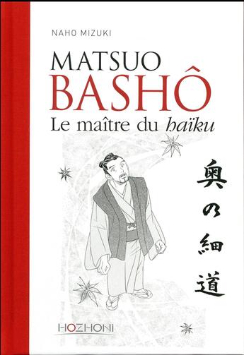 Couverture du livre « Bashô le grand voyage ; le maître du haïku » de Naho Mizuki aux éditions Hozhoni