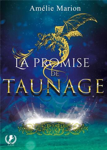 Couverture du livre « La promise de taunage » de Amelie Marion aux éditions Art En Mots