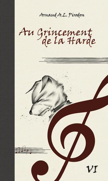 Couverture du livre « Au Grincement de la Harde » de Arnaud A.L. Pirodon aux éditions Iggybook