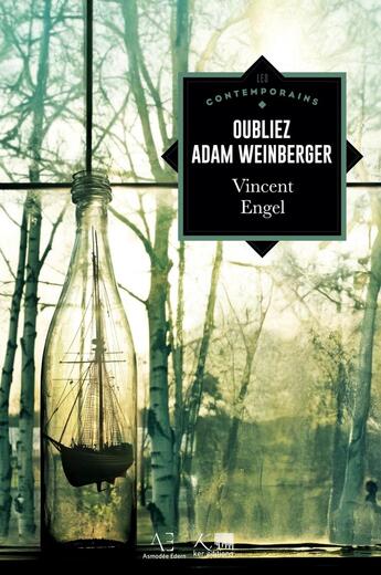 Couverture du livre « Oubliez Adam Weinberger » de Vincent Engel aux éditions Edern Editions