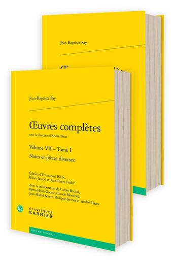 Couverture du livre « Oeuvres complètes Tome 7 : Notes et pièces diverses » de Jean-Baptiste Say aux éditions Classiques Garnier