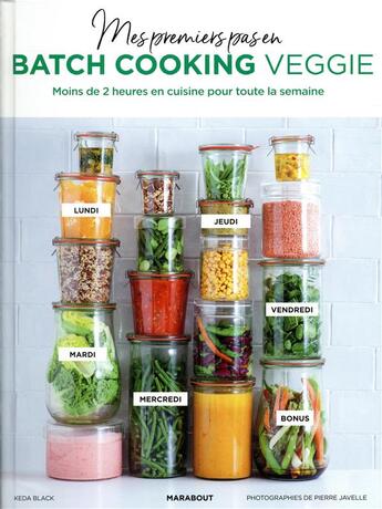 Couverture du livre « Mes premiers pas en batchcooking veggie » de Black Keda aux éditions Marabout