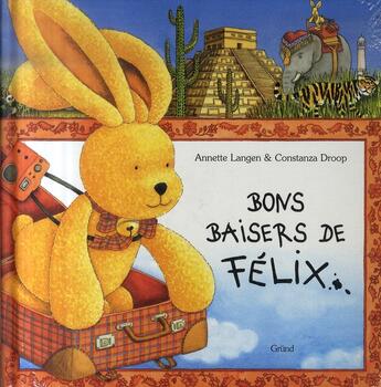 Couverture du livre « Bons Baisers De Felix » de Langen Annette aux éditions Grund