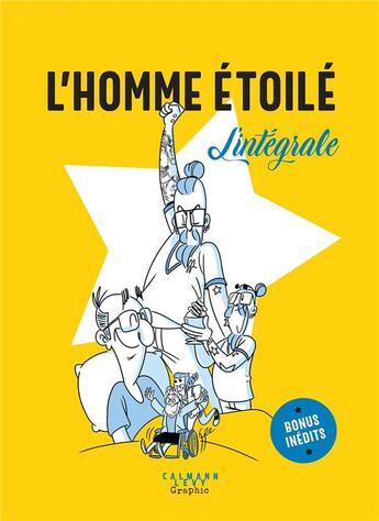 Couverture du livre « L'homme étoilé :l'intégrale » de L'Homme Etoile aux éditions Calmann-levy