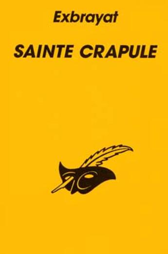 Couverture du livre « Sainte Crapule » de Exbrayat-C aux éditions Editions Du Masque