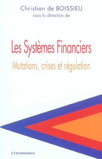 Couverture du livre « SYSTEMES FINANCIERS » de Boissieu (De)/Christ aux éditions Economica