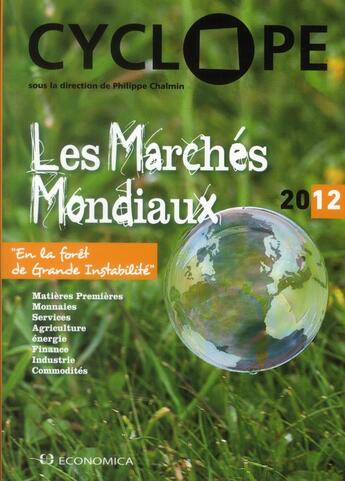 Couverture du livre « Les marchés mondiaux 2012 » de Philippe Chalmin aux éditions Economica