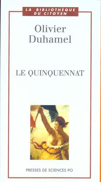 Couverture du livre « Le quinquennat » de Olivier Duhamel aux éditions Presses De Sciences Po