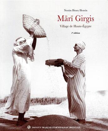 Couverture du livre « Mari Girgis ; village de Haute-Egypte (3e édition) » de Nessim Henry Henein aux éditions Ifao