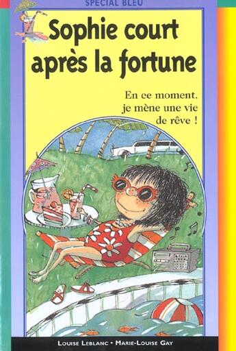 Couverture du livre « Sophie Court Apres La Fortune T.11 » de Louise Leblanc aux éditions Epigones