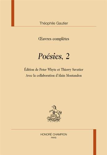 Couverture du livre « Oeuvres complètes ; poésies t.2 » de Theophile Gautier aux éditions Honore Champion