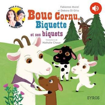 Couverture du livre « Bouc Cornu, Biquette et ses biquets » de Nathalie Choux et Fabienne Morel et Debora Di Gilio aux éditions Syros