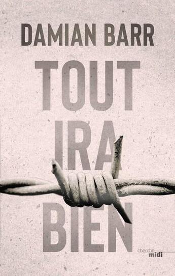 Couverture du livre « Tout ira bien » de Damian Barr aux éditions Cherche Midi