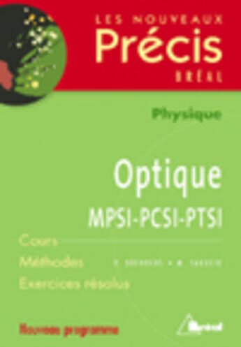 Couverture du livre « OPTIQUE ; MPSI-PCSI-PTSI » de Brenders aux éditions Breal