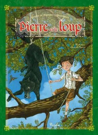 Couverture du livre « Contes et légendes fantastiques ; Pierre et le loup » de  aux éditions Piccolia