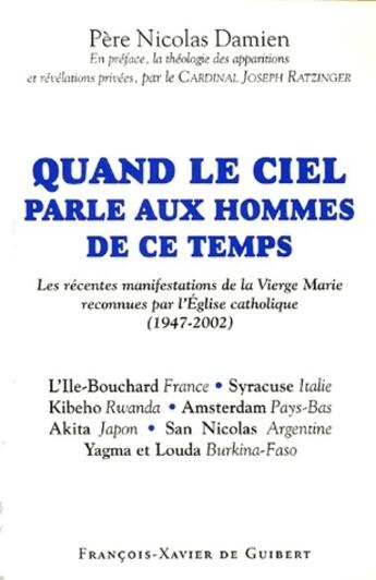 Couverture du livre « Quand le Ciel parle aux hommes de ce temps ; les apparitions récentes » de Damien Nicolas aux éditions Francois-xavier De Guibert