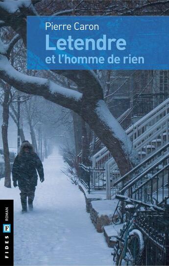 Couverture du livre « Letendre et l'homme de rien » de Pierre Caron aux éditions Fides