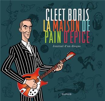 Couverture du livre « Journal d'un disque ; la maison de pain d'épice » de Boris Cleet aux éditions Dupuis