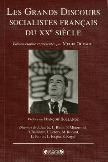 Couverture du livre « Les grands discours socialistes français du XX siècle » de  aux éditions Complexe