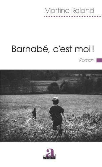 Couverture du livre « Barnabé c'est moi » de Roland Martine aux éditions Academia