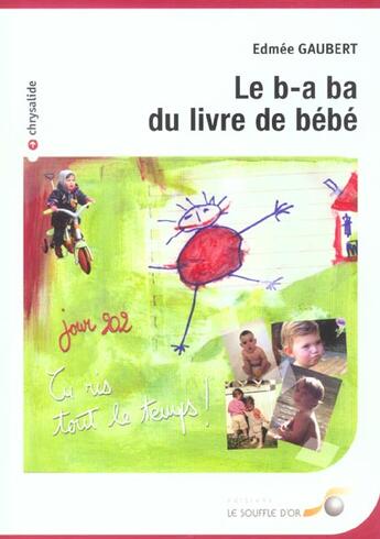 Couverture du livre « B.a.ba du livre de bebe » de Edmee Gaubert aux éditions Le Souffle D'or