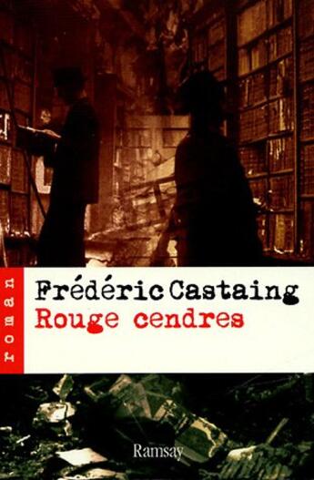 Couverture du livre « Rouge cendres » de Castaing/Freder aux éditions Ramsay