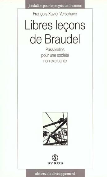 Couverture du livre « Libres Lecons De Braudel » de Francois-Xavier Verschave aux éditions Syros