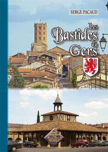 Couverture du livre « Les bastides du Gers » de Serge Pacaud aux éditions Editions Des Regionalismes