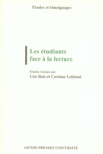 Couverture du livre « Les Etudiants face à la lecture » de Bois L/Leblond aux éditions Pu D'artois