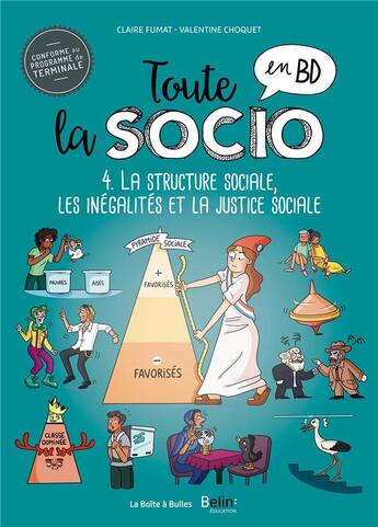 Couverture du livre « Toute la socio en BD t.4 ; la structure sociale, les inégalités et la justice sociale » de Vincent Brascaglia et Claire Fumat aux éditions La Boite A Bulles