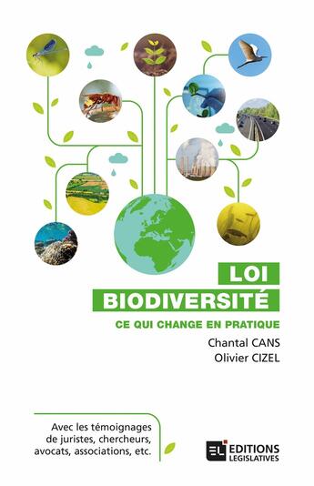 Couverture du livre « Loi biodiversité ; ce qui change en pratique » de Chantal Cans aux éditions Editions Legislatives