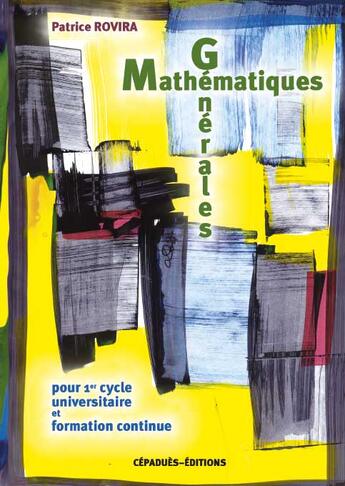 Couverture du livre « Mathématiques Générales » de Patrice Rovira aux éditions Cepadues