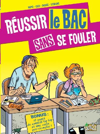 Couverture du livre « Reussir le bac sans se fouler » de Hipo/Didges/Stibane/ aux éditions Casterman