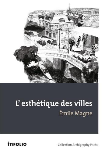 Couverture du livre « L'esthétique des villes » de Emile Magne aux éditions Infolio