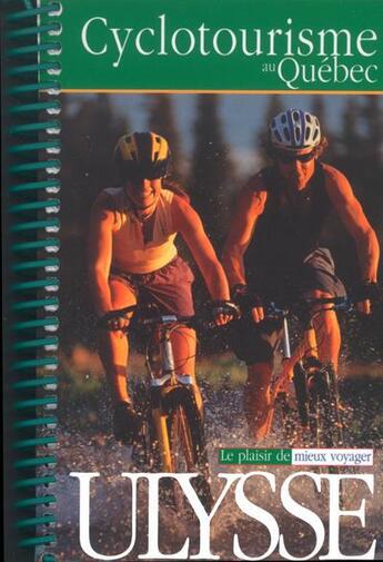 Couverture du livre « Cyclotourisme au quebec ; 2e edition » de  aux éditions Ulysse