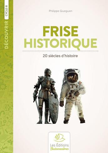 Couverture du livre « 20 siècles d'histoire ; frise historique » de Philippe Gueguen aux éditions Buissonnieres
